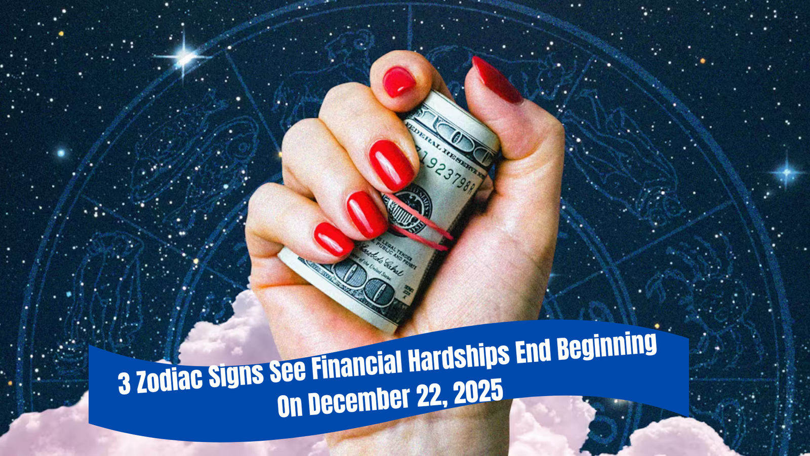 3 Zodiac Signs See Financial Hardships End Beginning On December 22, 2025