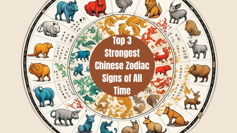 Top 3 Strongest Chinese Zodiac Signs of All Time